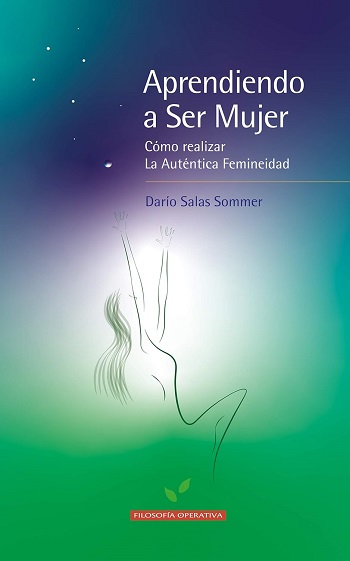 libro Aprendiendo a Ser Mujer: Cómo realizar la auténtica femineidad  de Darío Salas Sommer venezuela