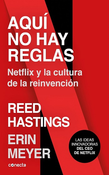 libro Aquí no hay reglas: Netflix y la cultura de la reinvención de Reed Hastings venezuela