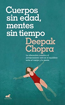 libro Cuerpos sin edad mentes sin tiempo de Deepak Chopra venezuela