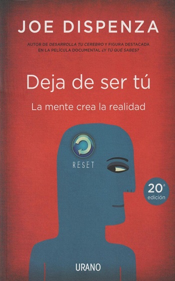 libro Deja de ser tú de Joe Dispenza venezuela