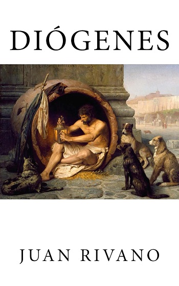 libro Diogenes: Los temas del cinismo  de Juan Rivano venezuela