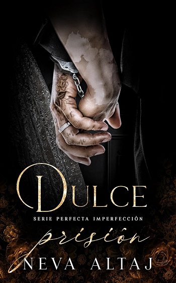 libro Dulce Prisión: Mafia Romance 10 de Neva Altaj venezuela