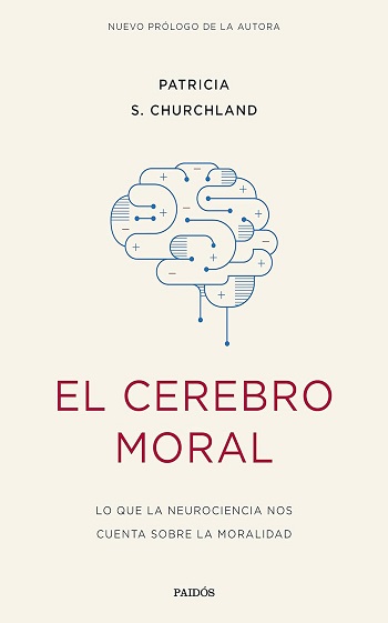 libro El cerebro moral: Lo que la neurociencia nos cuenta sobre la moralidad de Patricia S. Churchland venezuela