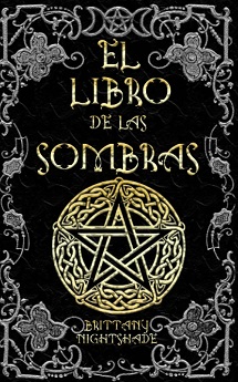 libro El Libro de las Sombras: hechizos y conjuros: magia roja, blanca y negra de Brittany Nightshade venezuela