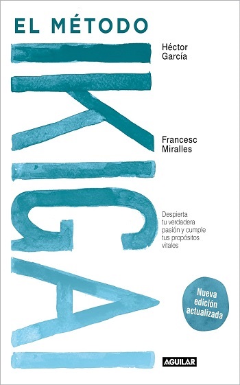 libro El método Ikigai: Despierta tu verdadera pasión y cumple tus propósitos vitales  de Francesc Miralles  venezuela