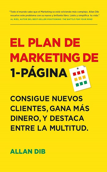 libro El Plan de Marketing de 1 Página: Consigue Nuevos Clientes, Gana Más Dinero, Y Destaca Entre La Multitud de Allan Dib venezuela
