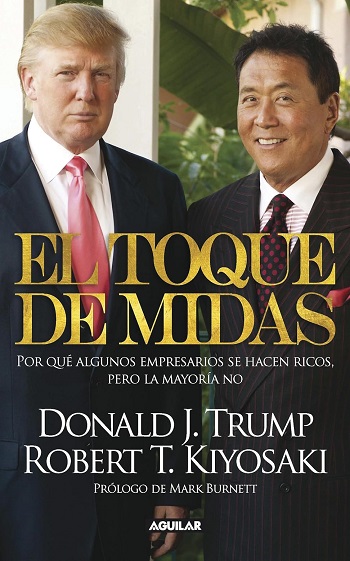 libro El toque de Midas: Por qué algunos empresarios se hacen ricos pero la mayoría no de Robert T. Kiyosaki venezuela