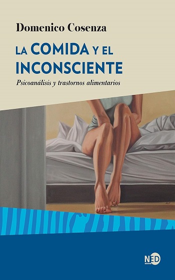 libro La comida y el inconsciente: Psicoanálisis y trastornos alimentarios de Domenico Cosenza venezuela