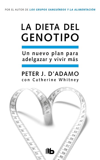 libro La dieta del genotipo: Un nuevo plan para adelgazar y vivir más de Peter J. D'Adamo venezuela