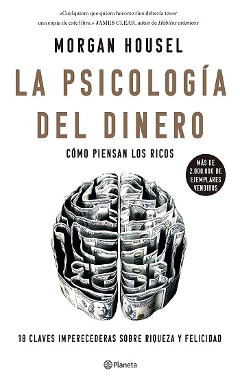 libro La psicología del dinero: Cómo piensan los ricos: 18 claves imperecederas sobre riqueza y felicidad de Morgan Housel venezuela