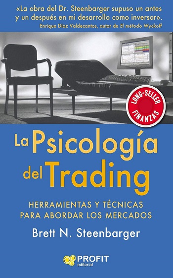libro La psicología del trading: Herramientas y técnicas para abordar los mercados de Brett N. Steenbarger venezuela