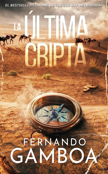 libro LA ÚLTIMA CRIPTA: Descubre la verdad. Reescribre la Historia de Fernando Gamboa venezuela