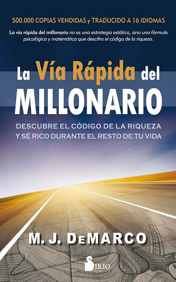 libro LA VÍA RÁPIDA DEL MILLONARIO de MJ DeMarco venezuela