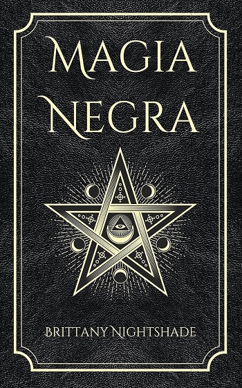 libro Magia Negra: Libro de Hechizos de Poder, Amor y Destrucción de Brittany Nightshade venezuela