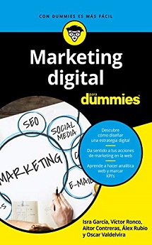 libro Marketing digital para Dummies de Isra García, Victor Ronco Viladot, Aitor Navarro, Oscar Gimeno, Alejandro Navalón venezuela