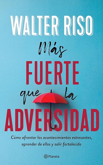 libro Más fuerte que la adversidad de Walter Riso venezuela