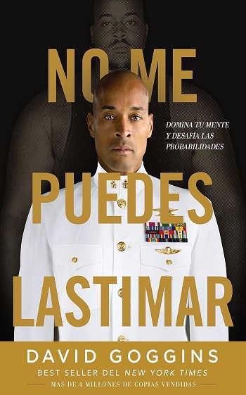 libro No me puedes lastimar: Domina tu mente y desafía las probabilidades de David Goggins venezuela