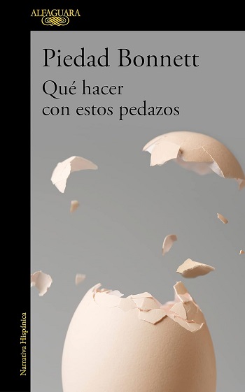 libro Qué hacer con estos pedazos de Piedad Bonnett venezuela