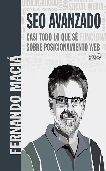 libro SEO Avanzado: Casi todo lo que sé sobre posicionamiento web de Fernando Maciá Domene venezuela