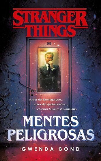 libro Stranger Things: Mentes peligrosas de Gwenda Bond venezuela