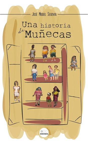 libro Una Historia de Muñecas de José Miguel Segovia venezuela