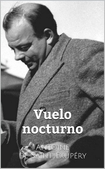 libro Vuelo nocturno de Antoine de Saint-Exupéry venezuela